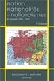 Nation, nationalités et nationalismes en Europe : 1850-1920