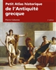Petit atlas historique de l'Antiquité grecque