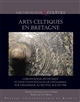Arts celtiques en Bretagne : chronologie, esthétique et fonctions sociales de l'estampage sur céramique au second âge du Fer