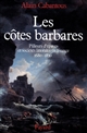 Les côtes barbares : pilleurs d'épaves et sociétés littorales en France(1680-1830)