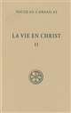 La vie en Christ : 2 : Livres V-VII