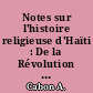 Notes sur l'histoire religieuse d'Haïti : De la Révolution au Concordat (1789-1860)