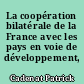 La coopération bilatérale de la France avec les pays en voie de développement, 1958-1978