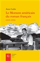 Le moment américain du roman français : 1945-1950