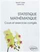 Statistique mathématique : cours et exercices corrigés