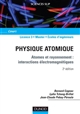 Physique atomique : 1 : Atomes et rayonnement : interactions électromagnétiques