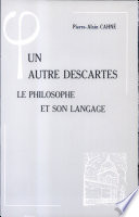 Un Autre Descartes : le philosophe et son langage