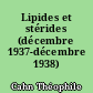 Lipides et stérides (décembre 1937-décembre 1938)