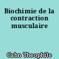 Biochimie de la contraction musculaire