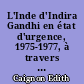 L'Inde d'Indira Gandhi en état d'urgence, 1975-1977, à travers Le Times
