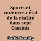 Sports et violences : état de la réalité dans sept Comités Départementaux