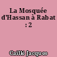 La Mosquée d'Hassan à Rabat : 2