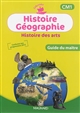 Histoire, géographie, histoire des arts CM1 : guide du maître
