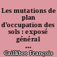 Les mutations de plan d'occupation des sols : exposé général appuyé notamment sur l'analyse de la situation en Morbihan