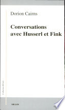 Conversations avec Husserl et Fink