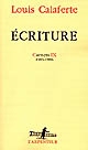 Ecriture : Carnets IX, 1985-1986 : IX