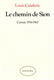 Le Chemin de Sion : Carnets, 1956-1967