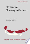 Elements of meaning in gesture