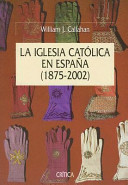 La Iglesia católica en España : 1875-2002