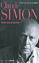 Claude Simon : une vie à écrire