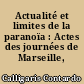 Actualité et limites de la paranoïa : Actes des journées de Marseille, 1991