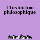 L'Institution philosophique