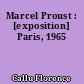 Marcel Proust : [exposition] Paris, 1965