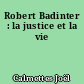 Robert Badinter : la justice et la vie