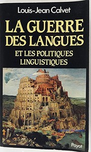La Guerre des langues et les politiques linguistiques