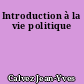Introduction à la vie politique