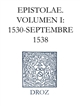 Ioannis Calvini Epistolae : Volumen 1 : 1530-sep. 1538
