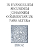 Ioannis Calvini Opera exegetica : XI/2 : In Evangelium secundum Johannem commentarius Pars altera