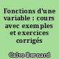 Fonctions d'une variable : cours avec exemples et exercices corrigés