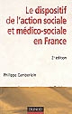 Le dispositif de l'action sociale et médico-sociale en France