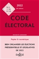 Code électoral [2022] : annoté et commenté