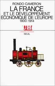 La France et le développement économique de l'Europe, 1800-1914