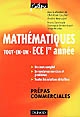 Mathématiques : tout-en-un : ECE 1re année : cours et exercices corrigés