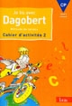 Je lis avec Dagobert : méthode de lecture : cahier d'activités 2 : CP, cycle 2, niveau 2