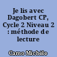 Je lis avec Dagobert CP, Cycle 2 Niveau 2 : méthode de lecture