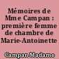 Mémoires de Mme Campan : première femme de chambre de Marie-Antoinette