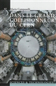 Dans le grand collisionneur du CERN