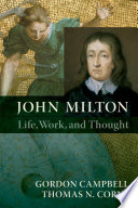 John Milton : life, work, and thought