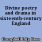 Divine poetry and drama in sixteenth-century England