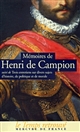 Mémoires de Henri de Campion (1613-1663) : suivi de Trois entretiens sur divers sujets d'histoire, de politique et de morale