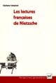 Les lectures françaises de Nietzsche