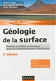 Géologie de la surface : érosion, transfert et stockage dans les environnements continentaux