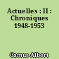 Actuelles : II : Chroniques 1948-1953