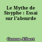 Le Mythe de Sisyphe : Essai sur l'absurde