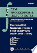 Mathematical quantum theory : 1 : Field theory and many-body theory