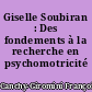 Giselle Soubiran : Des fondements à la recherche en psychomotricité